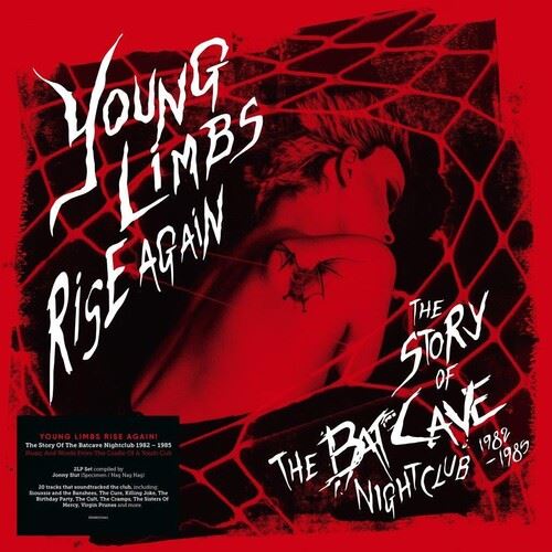 Young Limbs Rise Again: The Story of the Batcave Nightclub 1982-1985 cover art