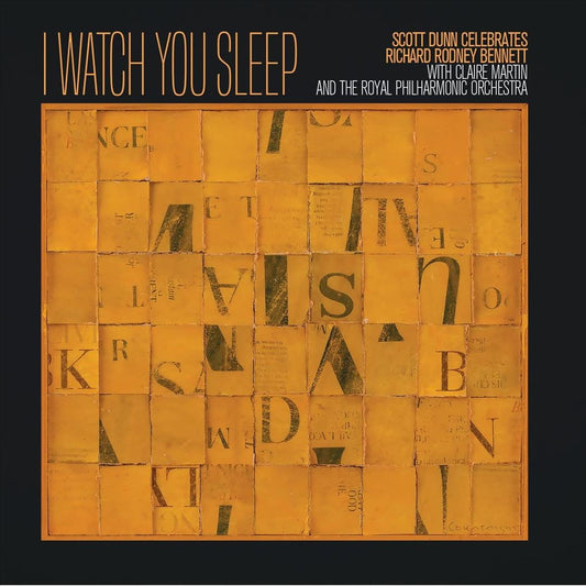 I Watch You Sleep: Scott Dunn Celebrates Richard Rodney Bennett cover art
