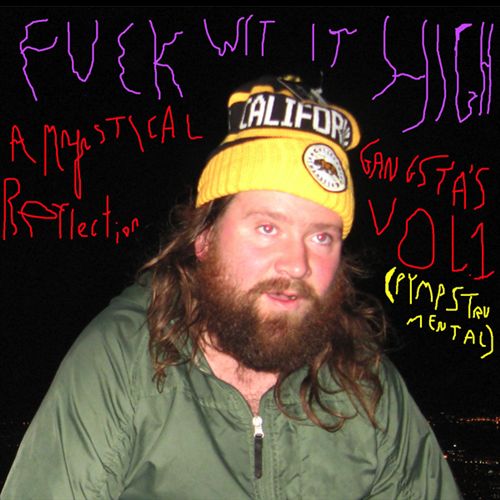 Fuck wit It High: A Mystical Gangsta's Reflection, Vol. 1 cover art