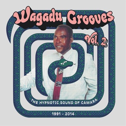 Wagadu Grooves, Vol. 2: The Hypnotic Sound of Camara 1991-2014 cover art