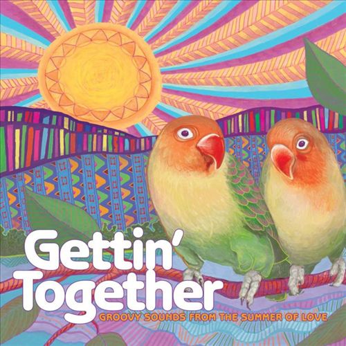 Gettin' Together: Groovy Sounds From the Summer of Love [LP] cover art