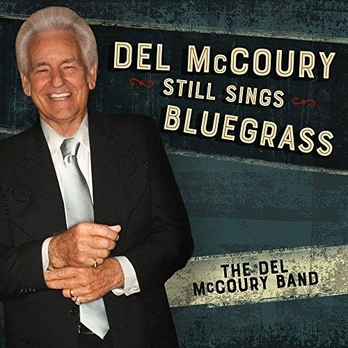 Del McCoury Still Sings Bluegrass cover art
