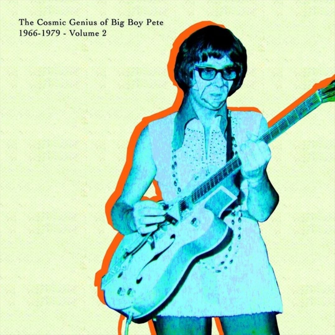 Cosmic Genius of Big Boy Pete, Vol. 2: 1966-1979 cover art
