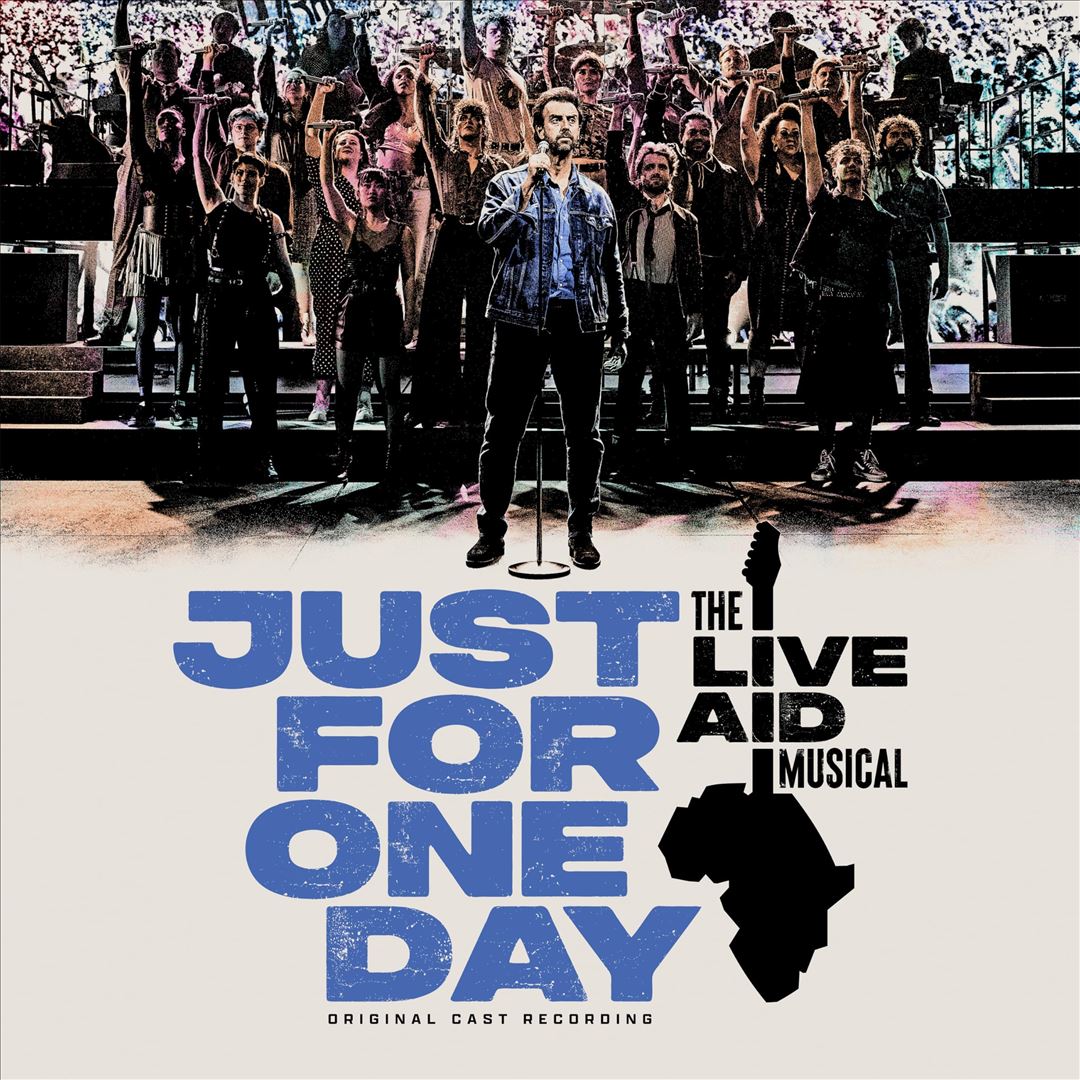 Just for One Day: The Live Aid Musical [Original Cast Recording] cover art