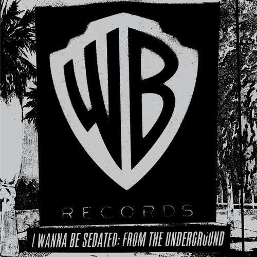 I Wanna Be Sedated: From the Underground cover art