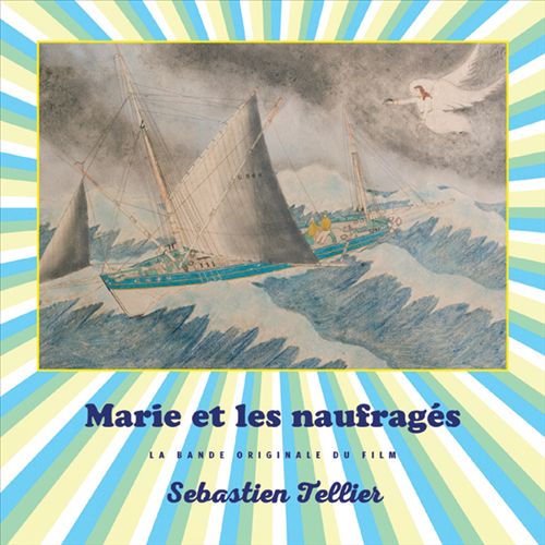 Marie et les Naufragés [Original Motion Picture Soundtrack] cover art