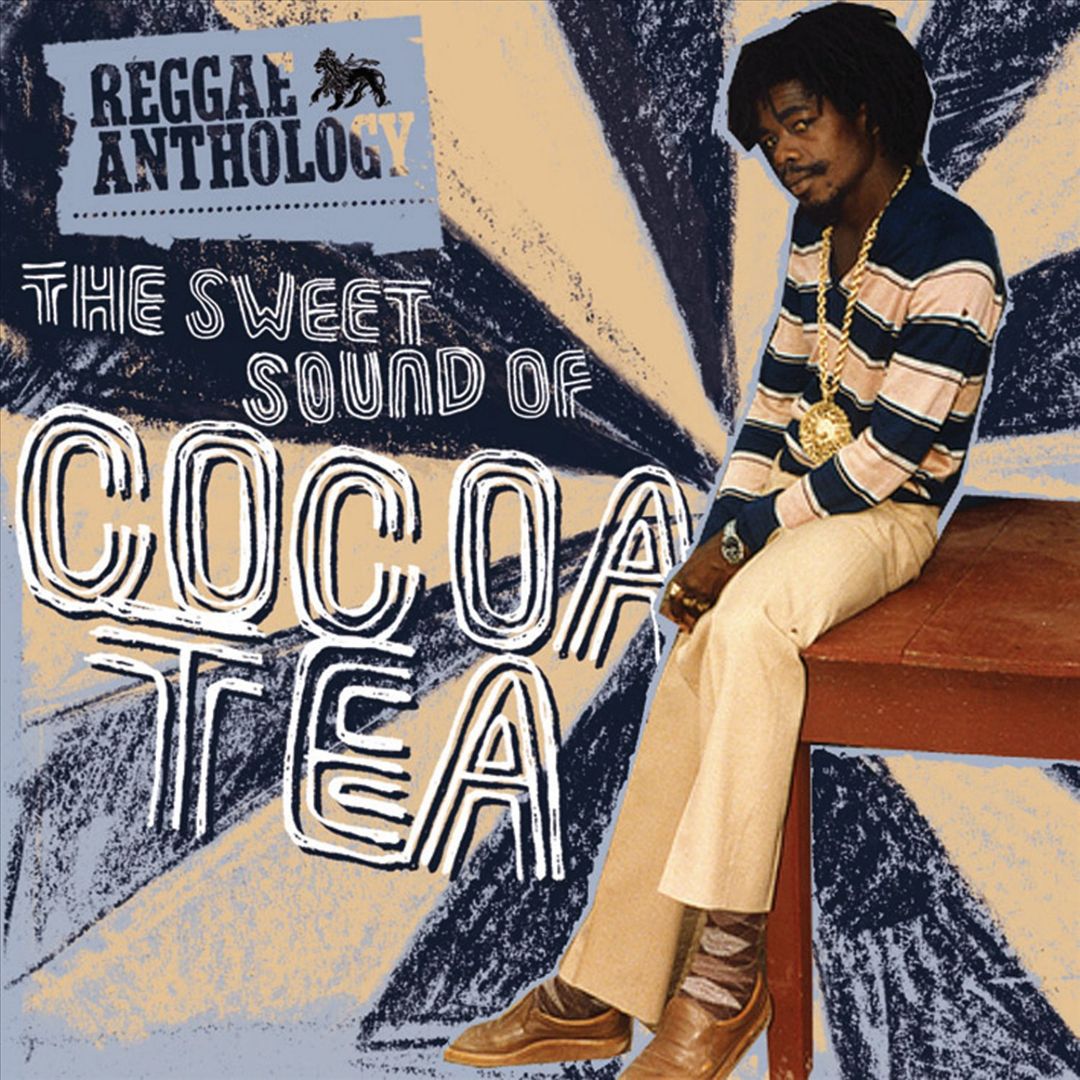 Reggae Anthology: The Sweet Sound of Cocoa Tea cover art