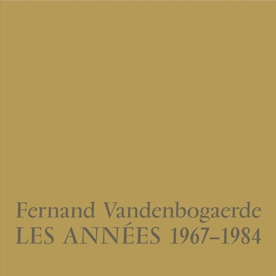 Fernand Vandenbogaerde: Les Années 1967-1984 cover art