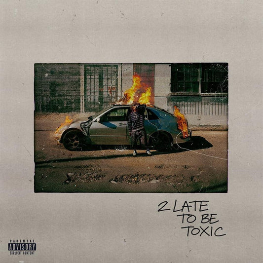 2 Late to Be Toxic [Orange] cover art