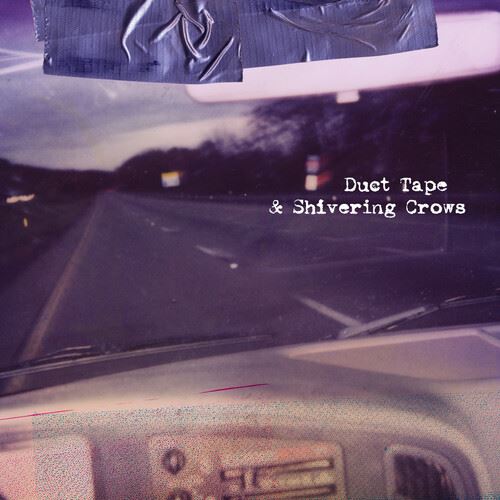Duct Tape & Shivering Crows cover art
