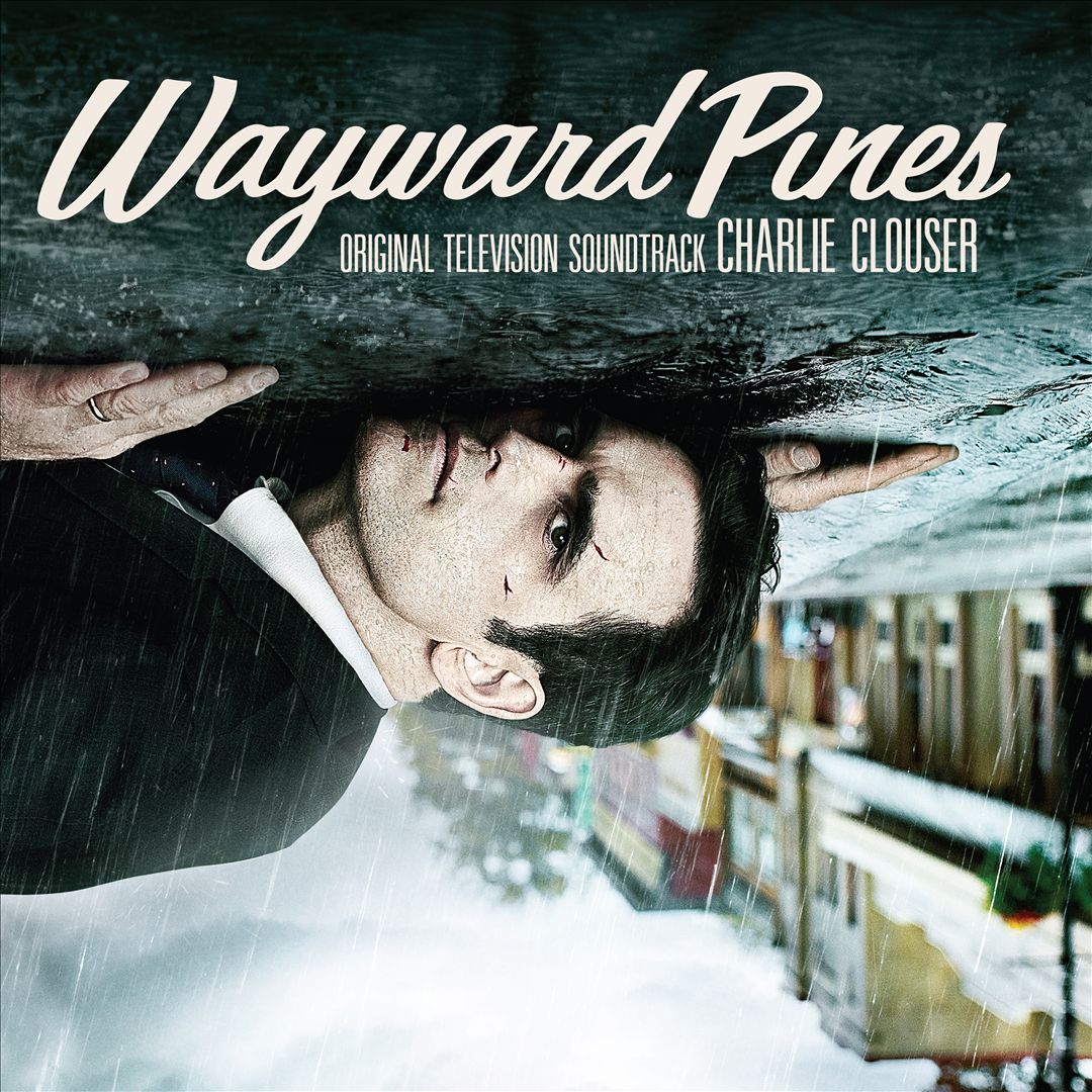 Wayward Pines [Original Television Soundtrack] cover art