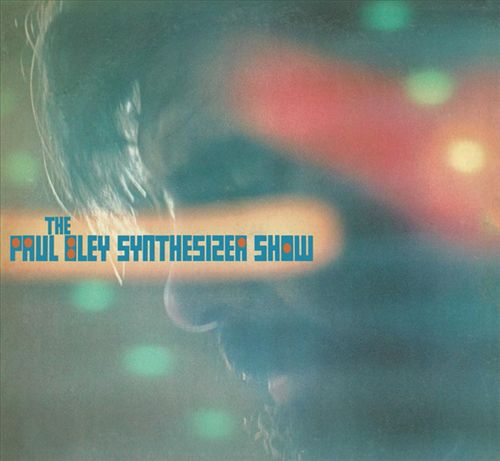 Paul Bley Synthesizer Show cover art