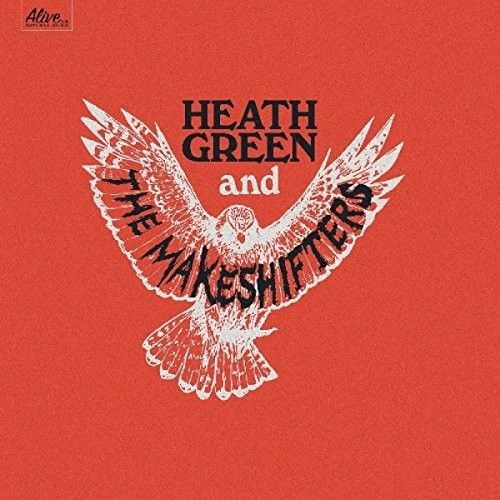 Heath Green And The Makeshifters cover art