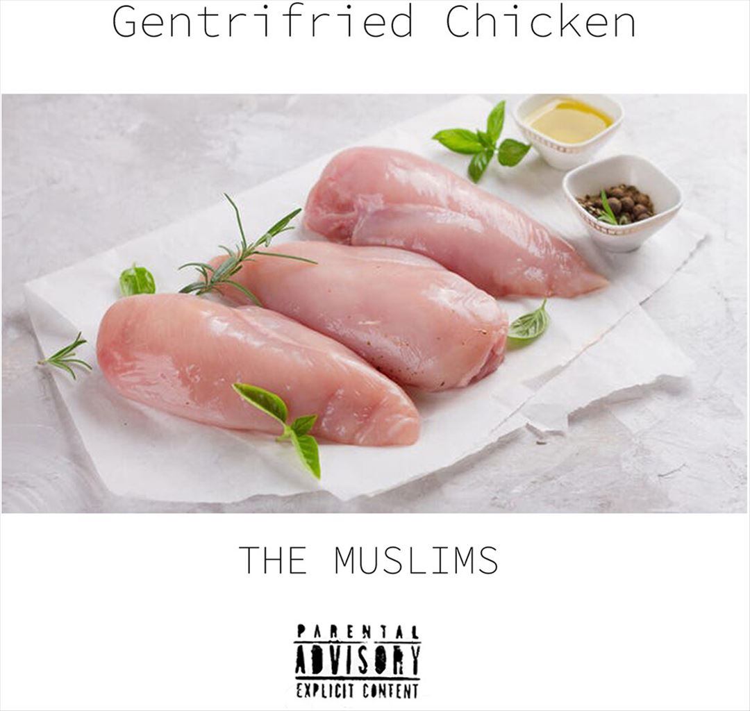 Gentrifried Chicken cover art