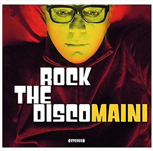 Maini Rock the Disco cover art