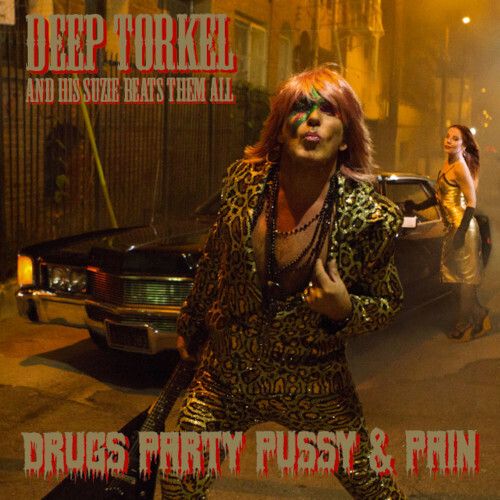 Drugs Party Pussy & Pain [LP/CD] cover art