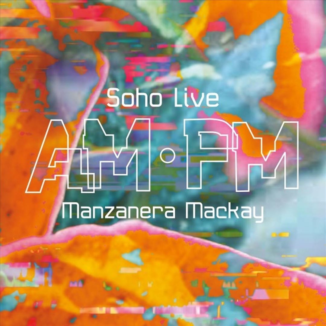 Soho Live: AM PM  cover art