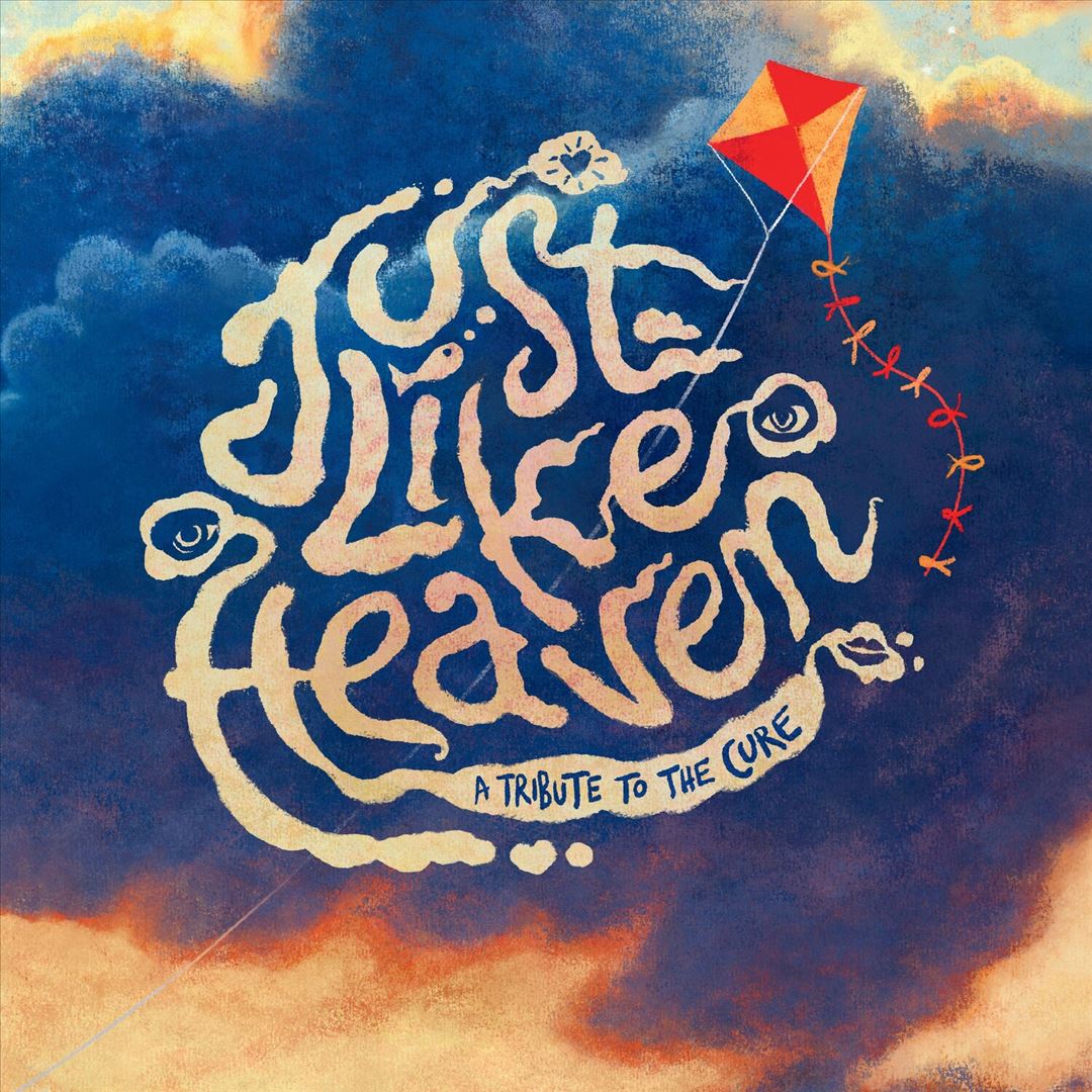Just Like Heaven: A Tribute to the Cure cover art