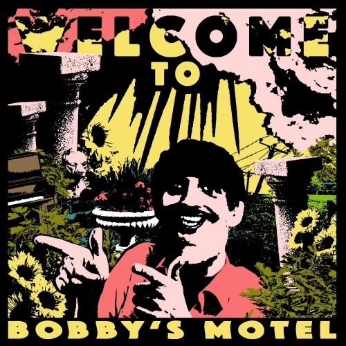 Welcome to Bobby's Motel cover art