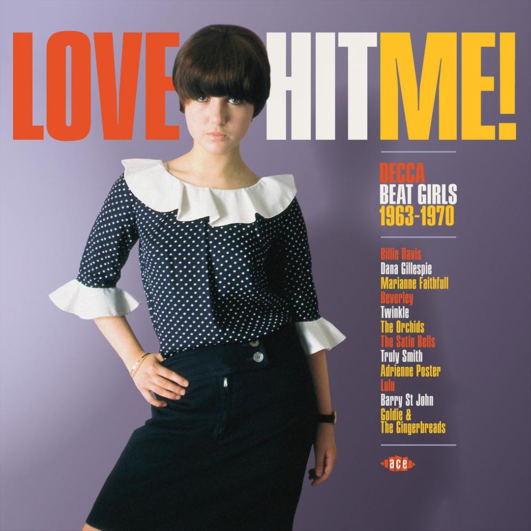Love Hit Me! Decca Beat Girls 1962-1970 cover art