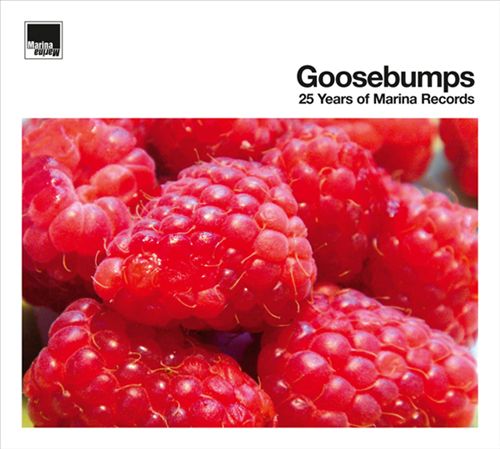 Goosebumps: 25 Years Of Marina Records cover art