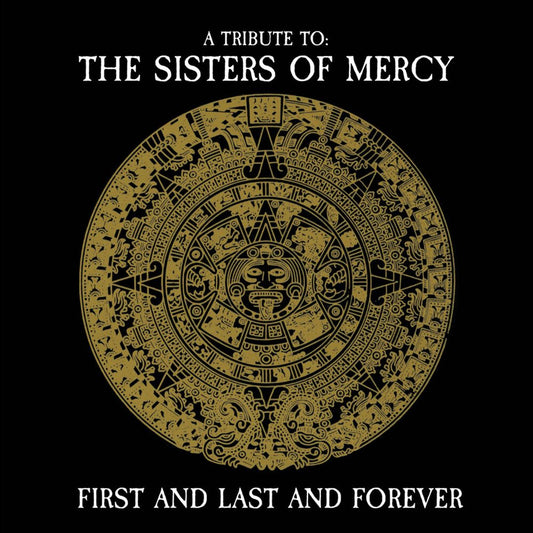 First and Last and Forever: A Tribute to the Sisters of Mercy cover art