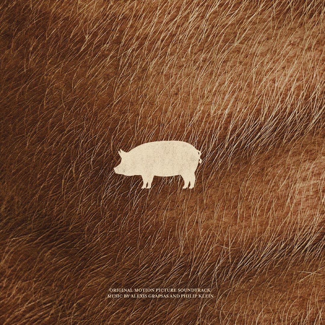 Pig [Original Motion Picture Soundtrack] cover art