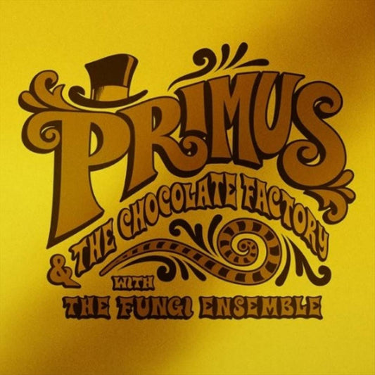 Primus & The Chocolate Factory With The Fungi Ensemble [Gold Edition LP] cover art