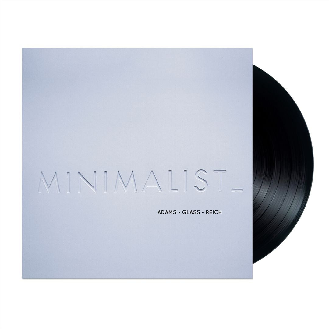 Minimalist: Adams, Glass, Reich cover art