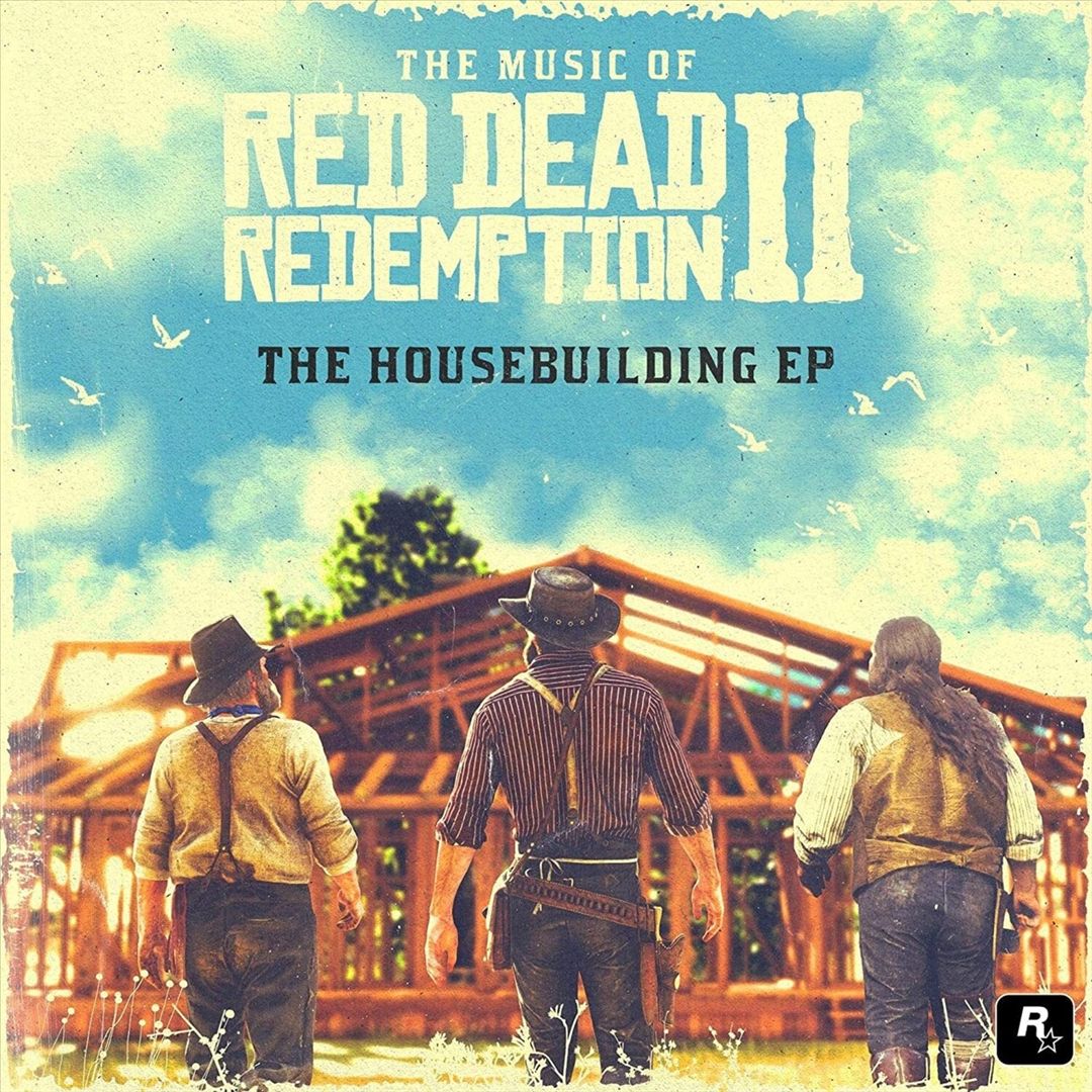 Red Dead Redemption II: The Housebuilding EP [Original Videogame Soundtrack] cover art