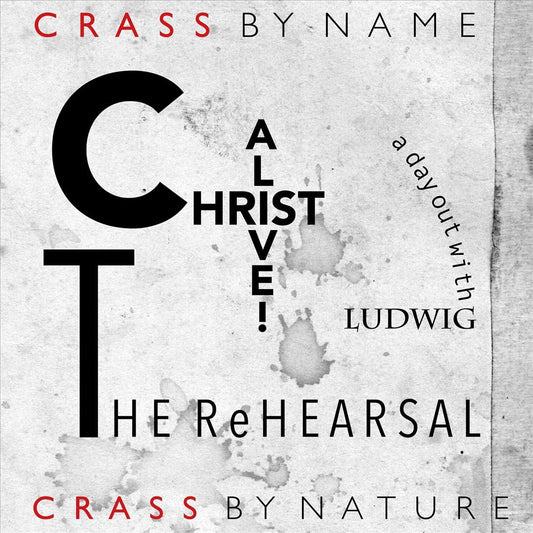 Christ Alive!: The Rehearsal cover art