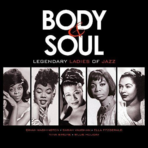 Body & Soul: Legendary Ladies of Jazz cover art
