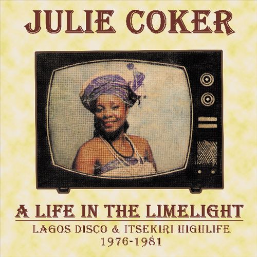 Life in the Limelight: Lagos Disco & Itsekiri Highlife [1976-1981] cover art