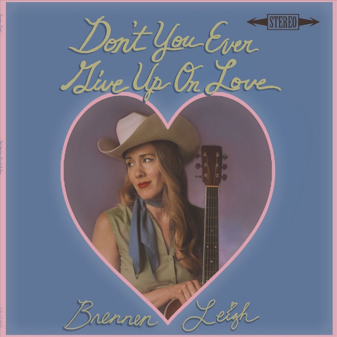 Don't You Ever Give Up on Love cover art