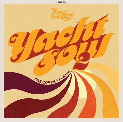 Too Slow to Disco: Yacht Soul 2 cover art