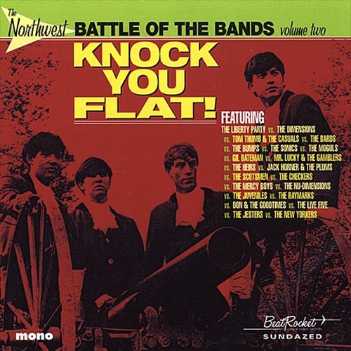 Northwest Battle of the Bands, Vol. 2: Knock You Flat! [Beat Rocket/Sundazed] cover art
