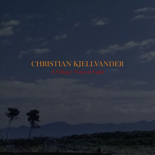 A Village: Natural Light [LP/CD] cover art