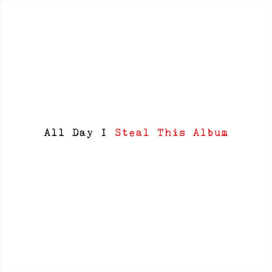 All Day I Steal This Album cover art