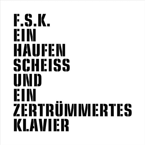 Haufen Scheiss und ein Zertrummertes Klavier cover art