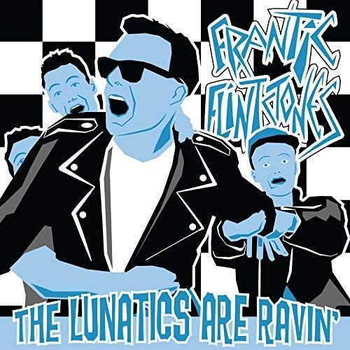 The Lunatics Are Ravin' [Limited Coloured Vinyl] cover art