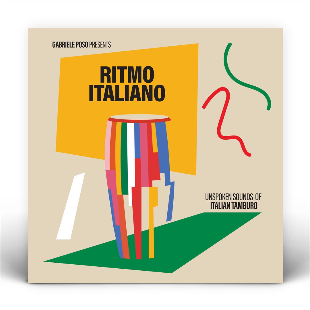 Gabriele Poso presents: Ritmo Italiano 'Unspoken sounds of Italian Tamburo' cover art