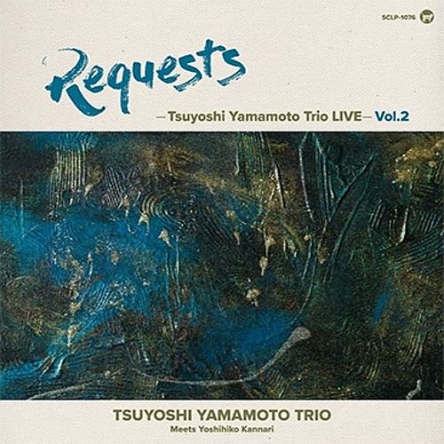 Requests Tsuyoshi Yamamoto Trio, Vol. 2 [Live] cover art