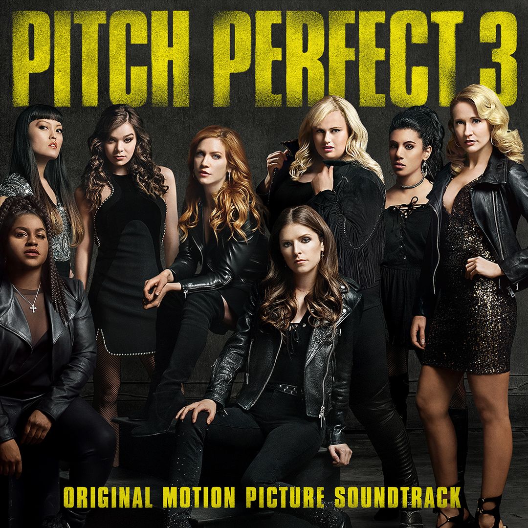 Pitch Perfect 3 [Original Motion Picture Soundtrack] cover art