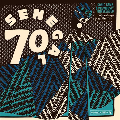 Senegal 70: Sonic Gems & Previously Unreleased Recordings From the 70's cover art