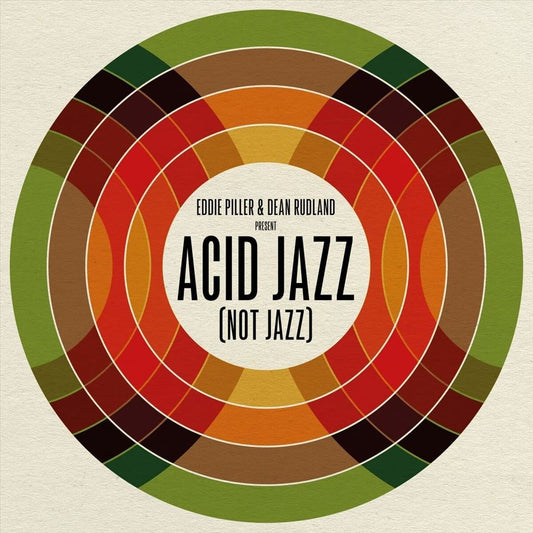 Eddie Piller & Dean Rudland Present: Acid Jazz (Not Jazz) cover art