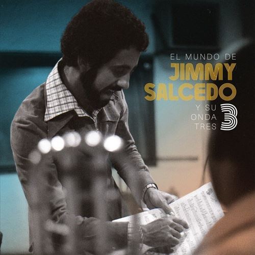 El Mundo De Jimmy Salcedo Y Su Onda Tres cover art