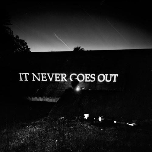 It Never Goes Out cover art