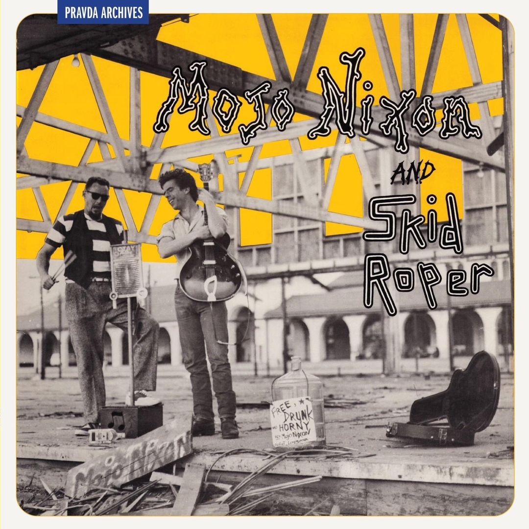 Mojo Nixon & Skid Roper [40th Anniversary] cover art