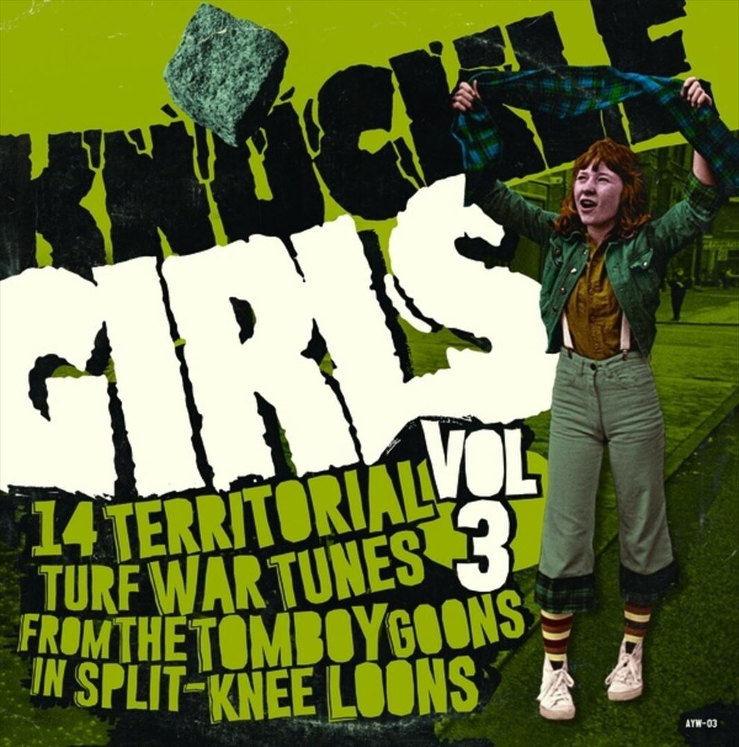 Knuckle Girls, Vol. 3 [14 Territorial Turf War Tunes From the Tomboy Goons in Split-Knee Loons] cover art