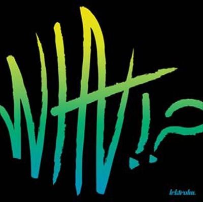 What?! cover art